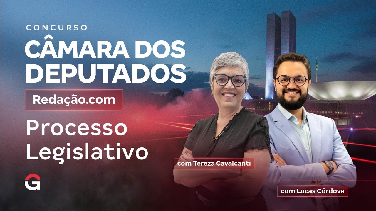 Redação.com | Concurso Câmara dos Deputados: Processo Legislativo
