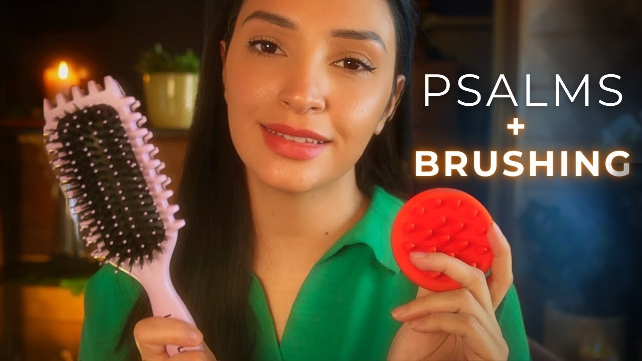 ASMR Christian Meditation For Sleep and Anxiety | PSALMS and Hair Brushing 