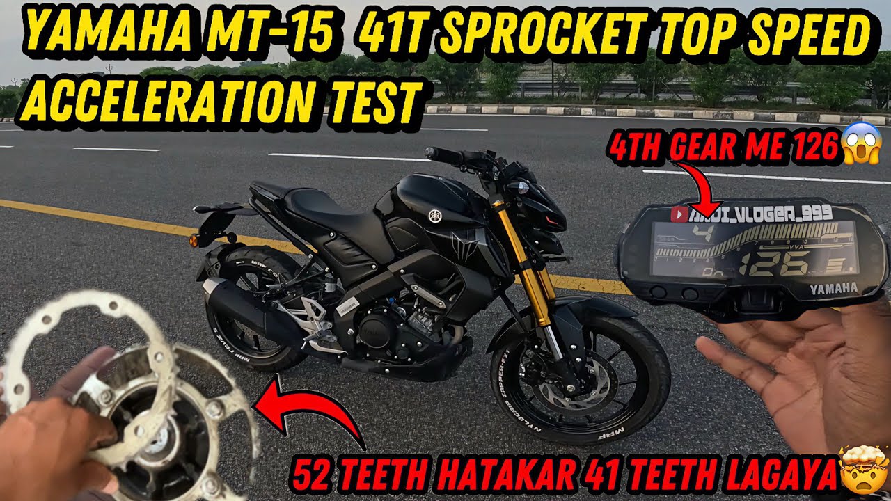 Yamaha MT 15 | 41T Sprocket Top Speed & Acceleration Test 🔥