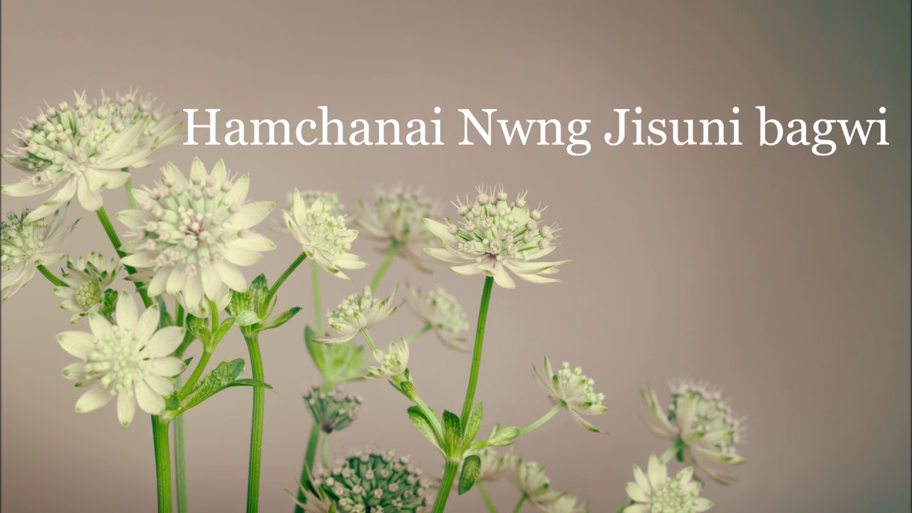 Hamchanai nwng || Kokborok Gospel Lyrics Video