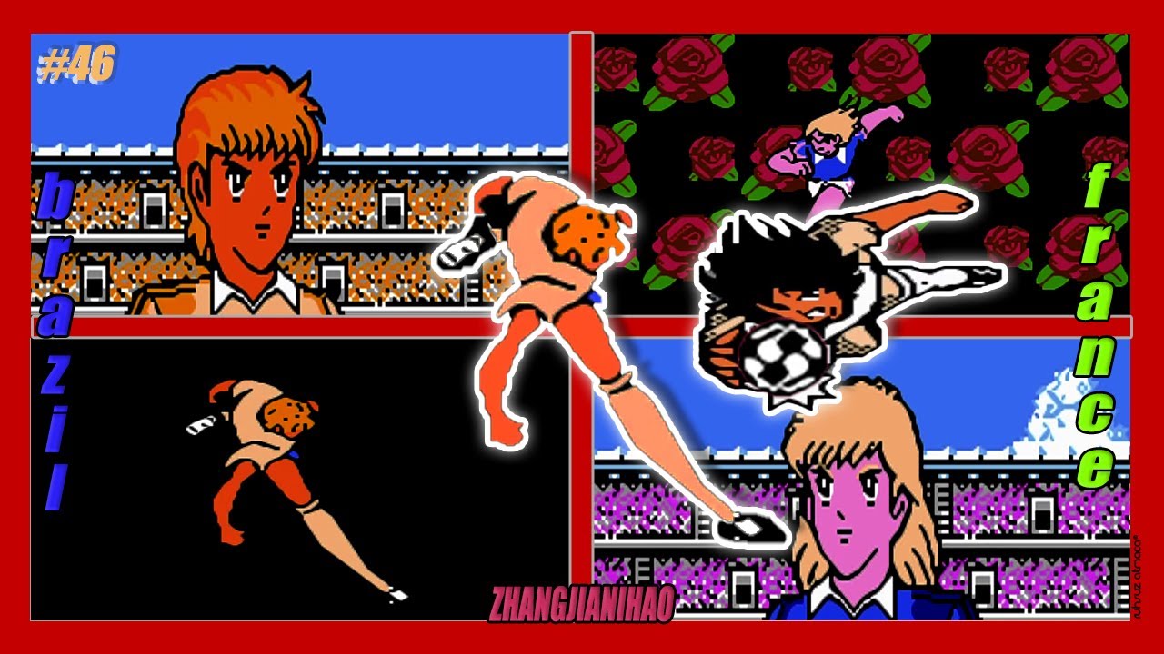 [#46] Captain Tsubasa 2: Brazil vs. France (Hack) (Zhangjianihao (V10.0)) |【NES】