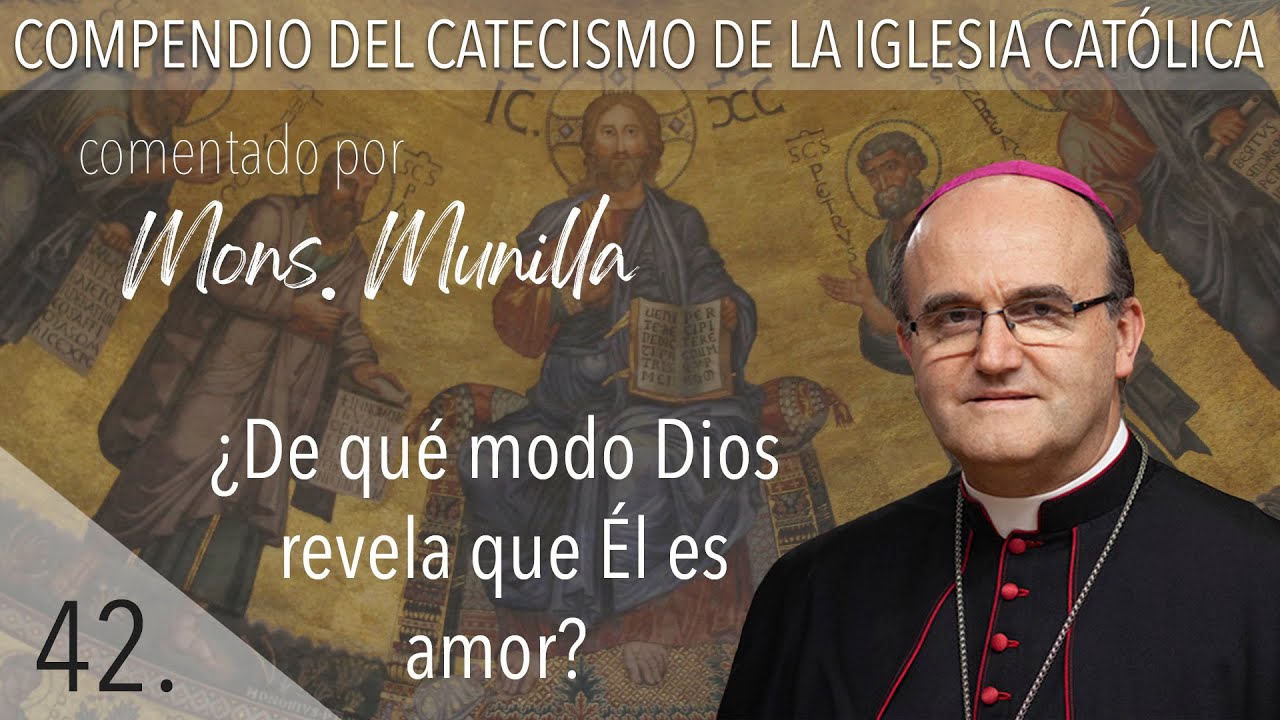nº42 ¿De qué modo Dios revela que Él es amor?