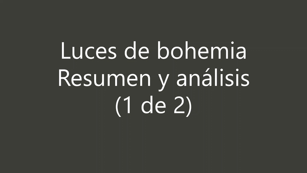 Resumen y análisis de Luces de Bohemia, de Valle Inclán 1 de 2