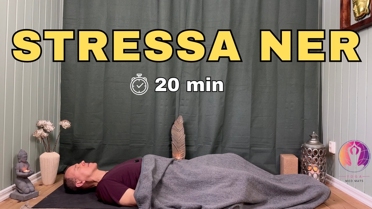 Stressa ner på 20 min | Enkel Yoga Nidra (Svenska)