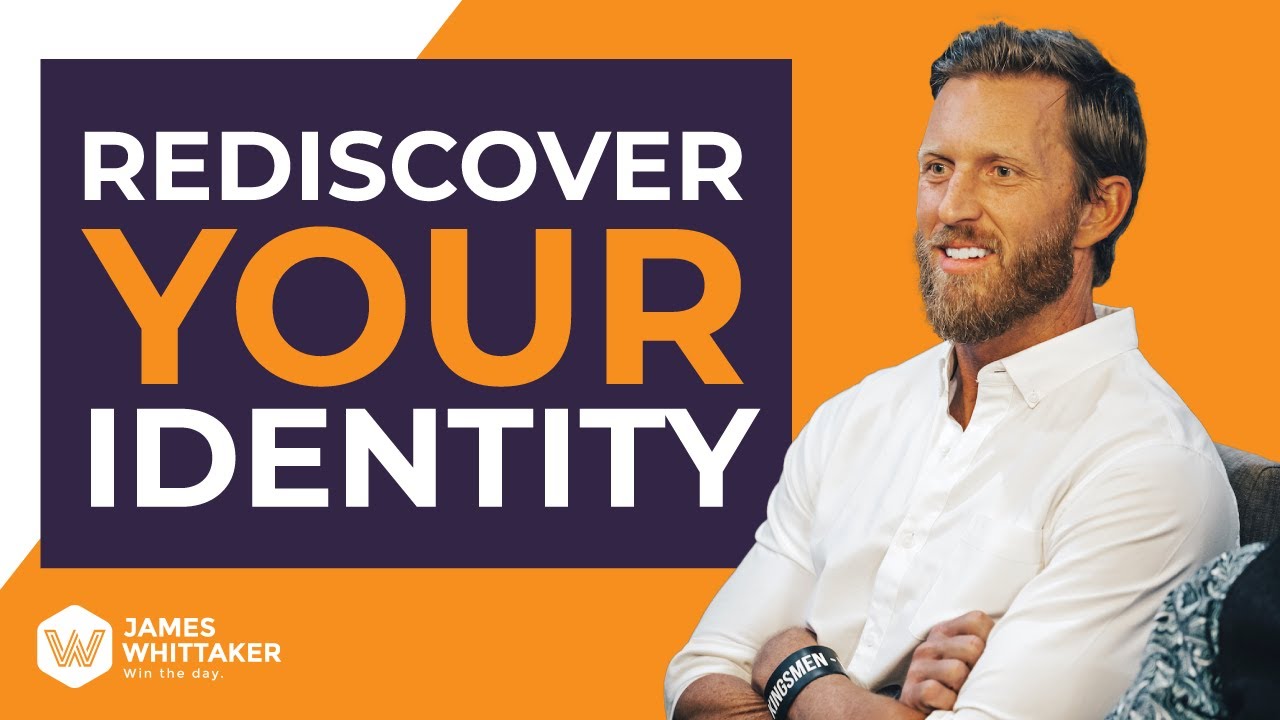 How to Rediscover Your Identity | Joshua Kalinowski on Win the Day Podcast with James Whittaker