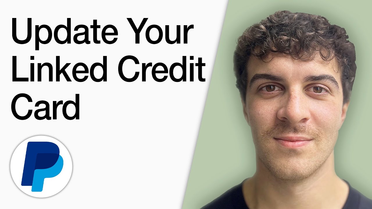 How To Update Your Linked Paypal Credit Card (Full 2025 Guide)