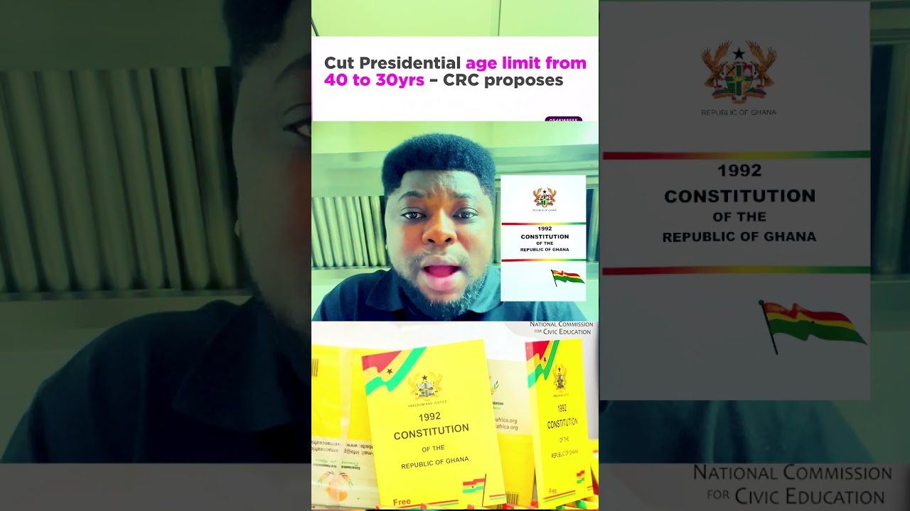 CRC proposes cutting presidential age limit from 40 to 30 and extending one term from 4 to 5 years.