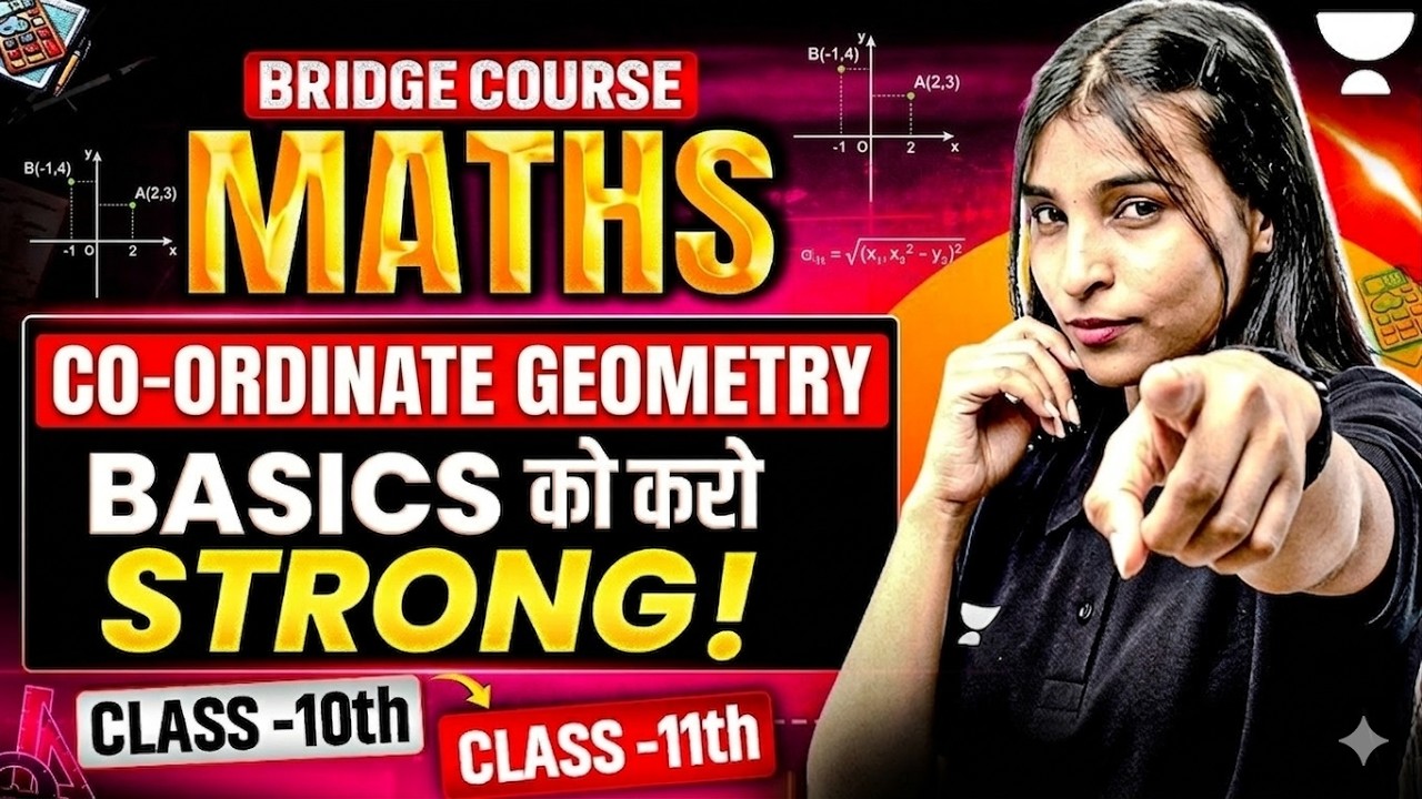 Co-ordinate Geometry in One Shot | Class 10 to Class 11 Moving Bridge Course | Shikha Ma'am