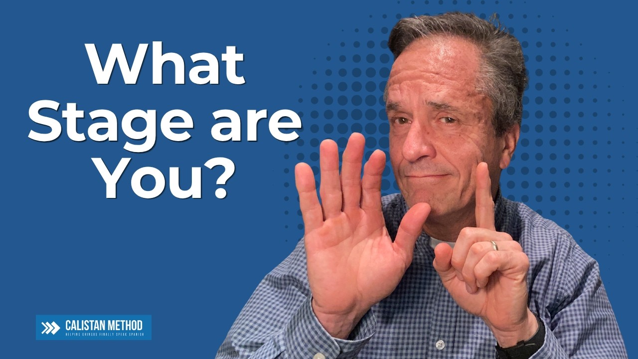 The Six Stages of Spanish Fluency: Where Are You?