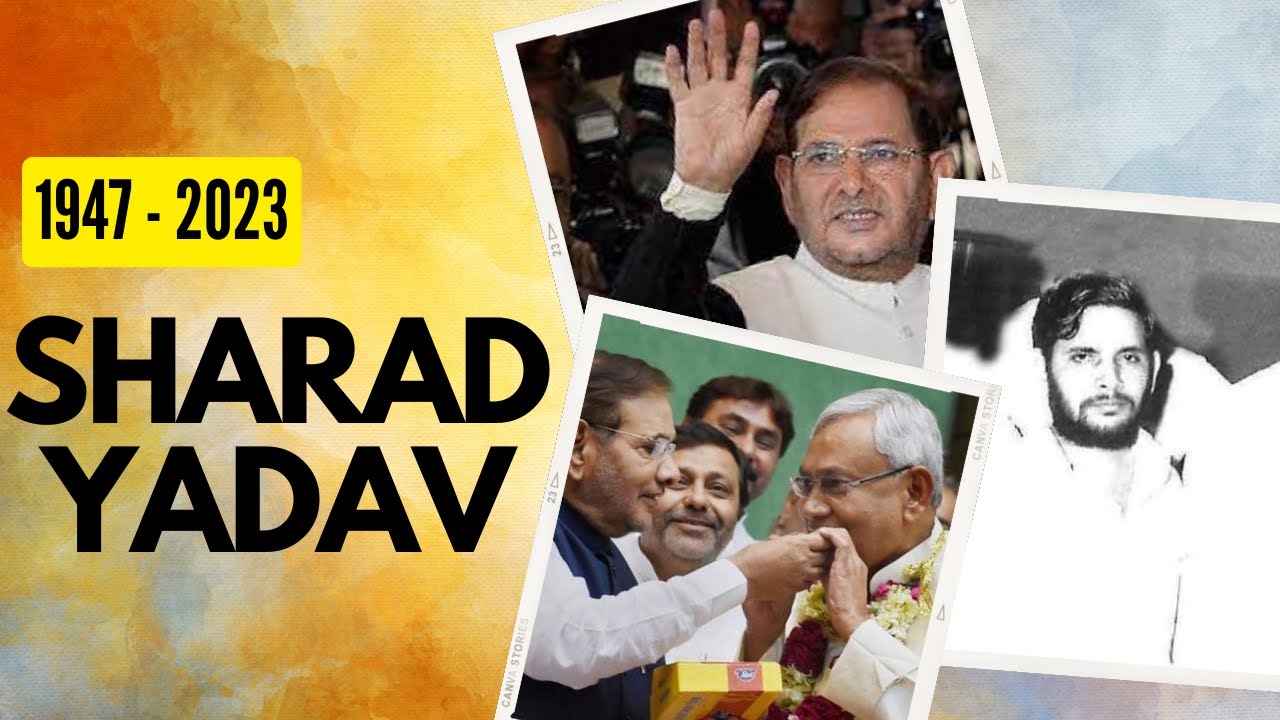 Sharad Yadav: A Leader's Journey in Indian Politics