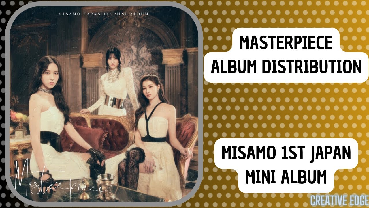 MISAMO - Masterpiece | Album Distribution