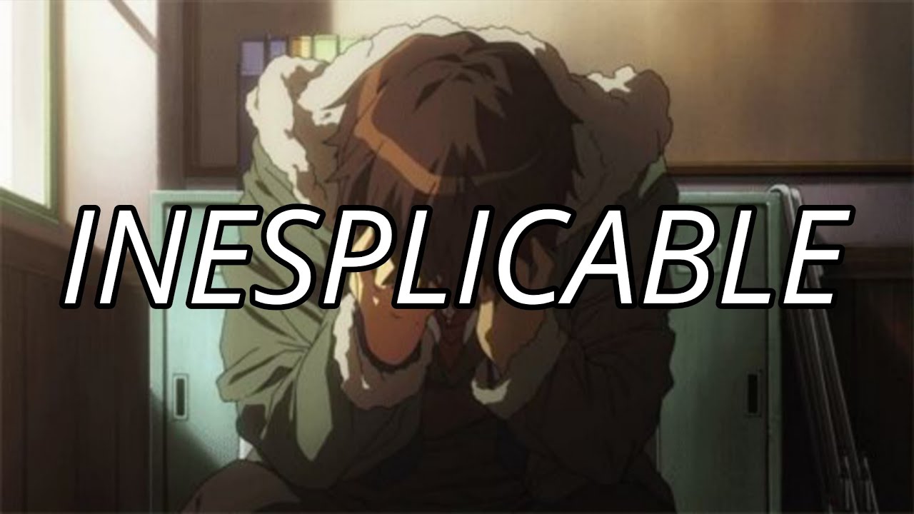 Inexplicable 😔