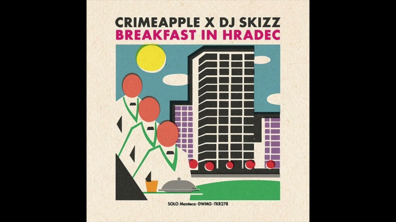 Crimeapple & DJ Skizz - Breakfast In Hradec (EP)