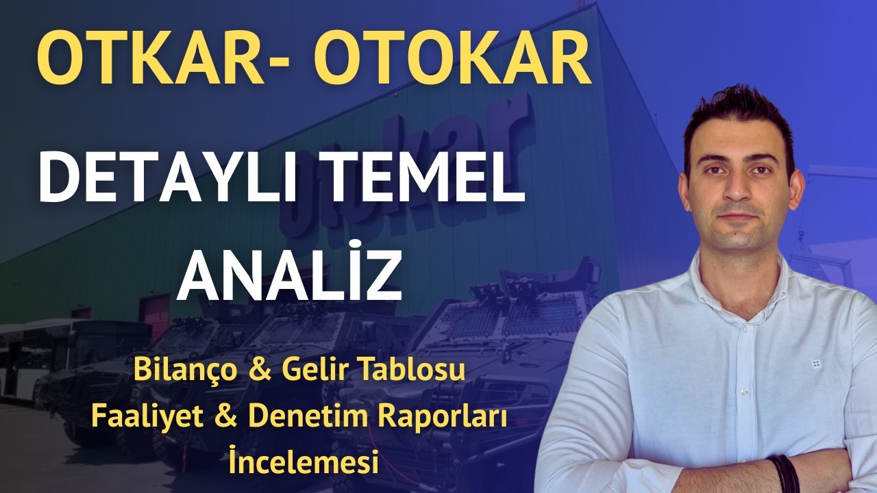 OTKAR Detaylı Temel Analiz
