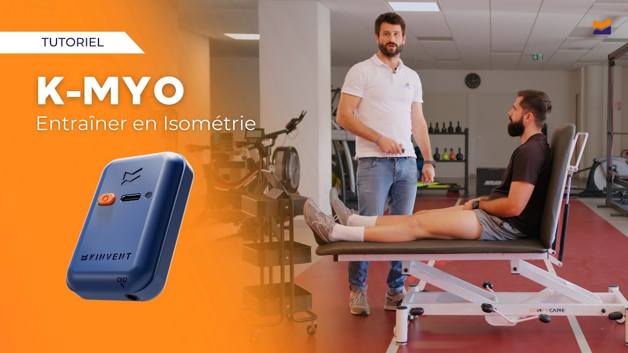 Entraîner en Isométrie avec l'EMG de Surface K-Myo - Tutoriels Kinvent