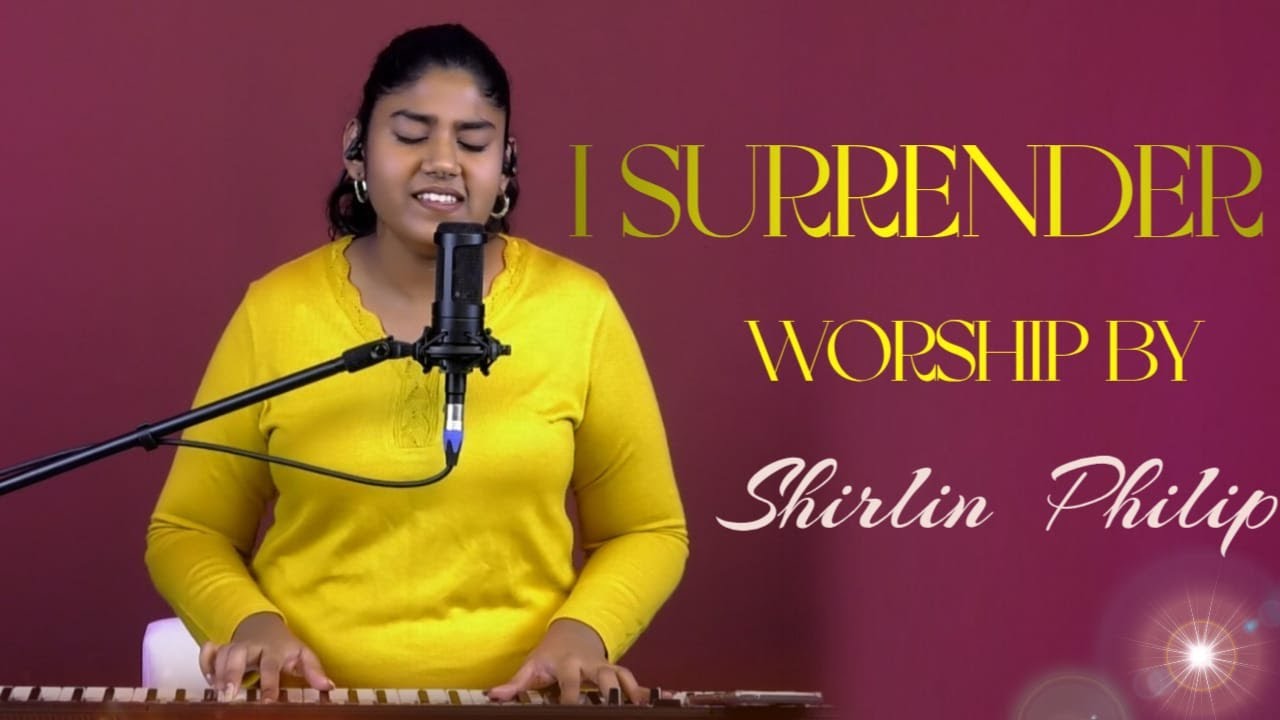 I SURRENDER By Shirlin Philip