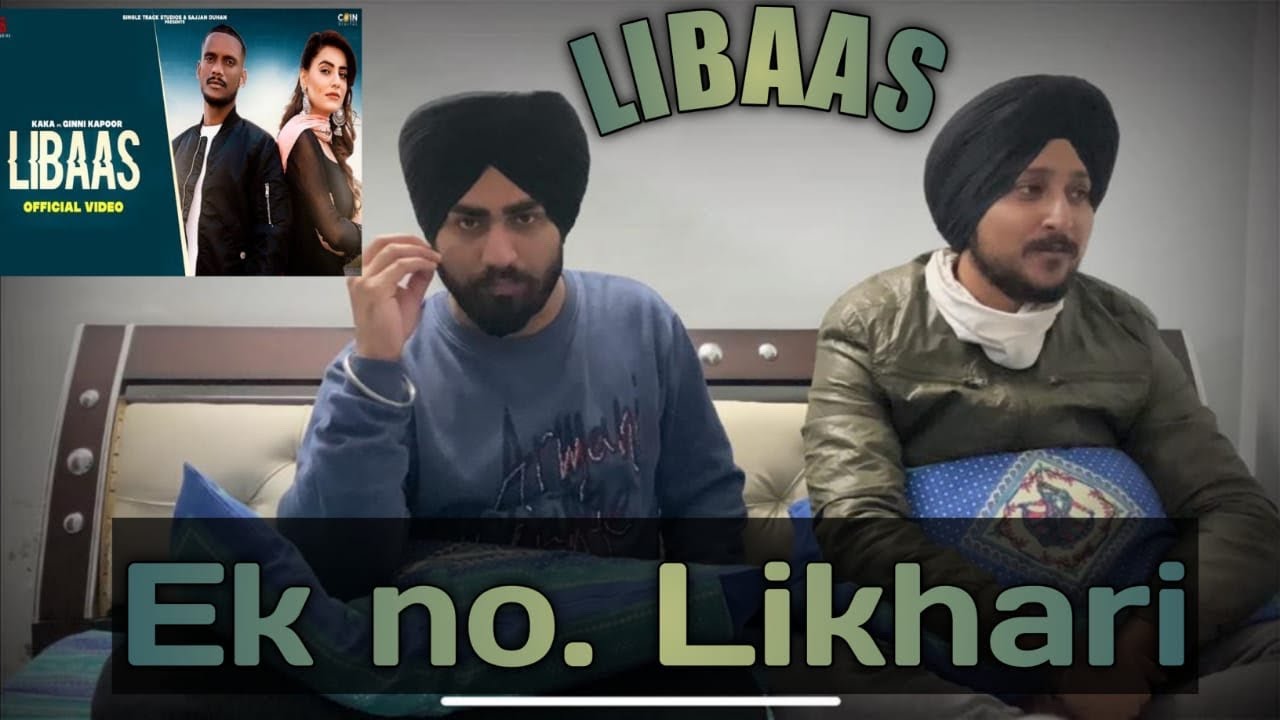 Reaction || Libaas || Kaka ||
