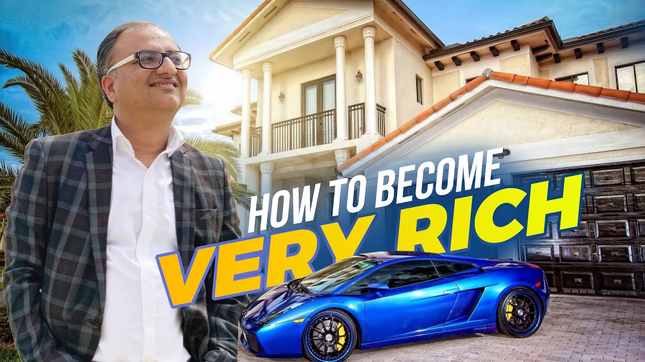 How to Become Very Very Rich -  بہت بہت امیر بننے کا طریقہ