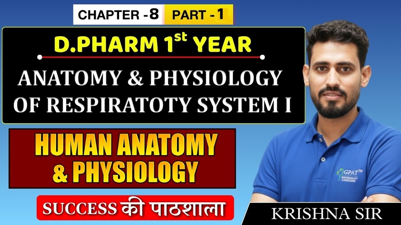D.Pharm 1st Year | Human Anatomy & Physiology: Respiratory System | Chapter 8 Part 1