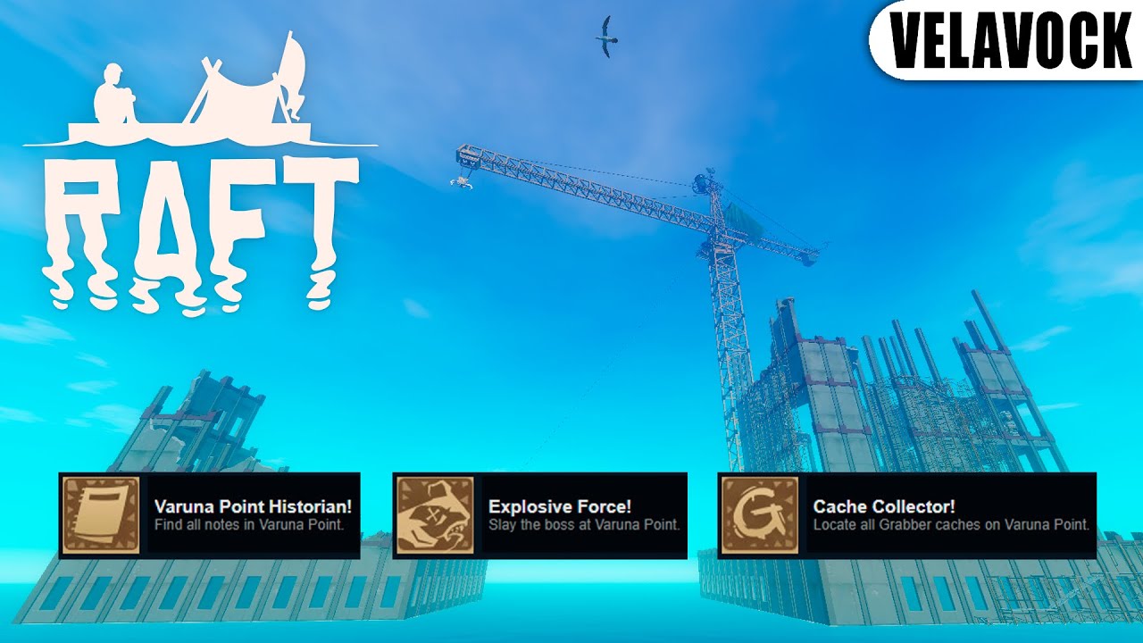 Raft &mdash; Varuna Point на 100% (Все записки, чертежи и достижения)