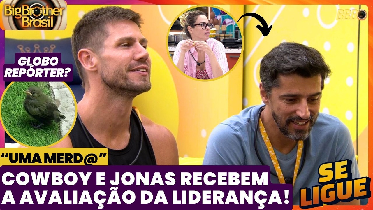 BBB 26 🔥 Cowboy e Jonas recebem a avaliação da liderança! Ana Paula tem atrito! Globo Repórter?