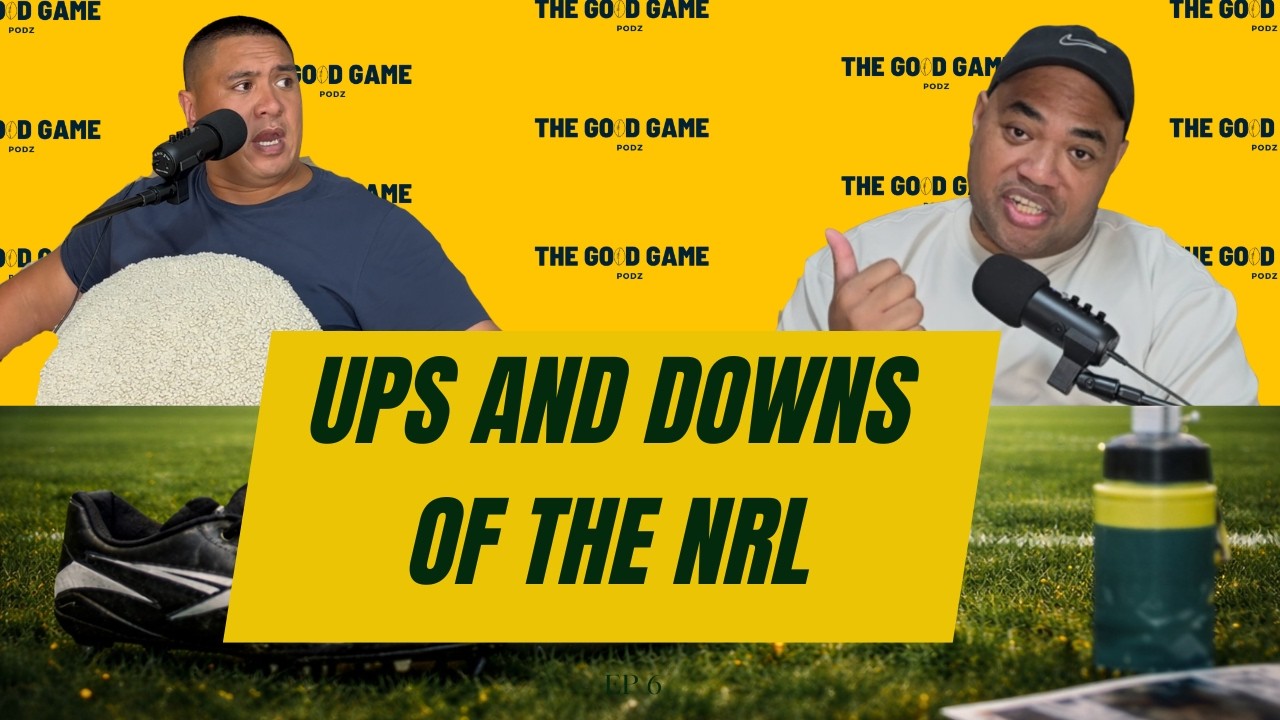 Ups and Downs of NRL - Leilani Latu | Episode 6