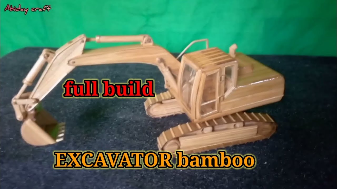 cara membuat miniatur EXCAVATOR dari bambu