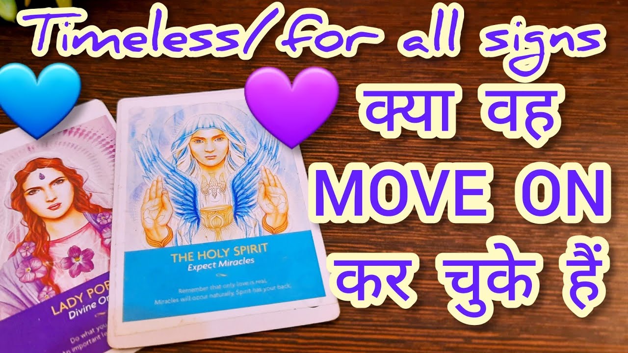 ❤️😜क्या वह MOVE ON कर चुके हैं🔥 Kya Vo MOVE ON kr chuke hai 💞Timeless