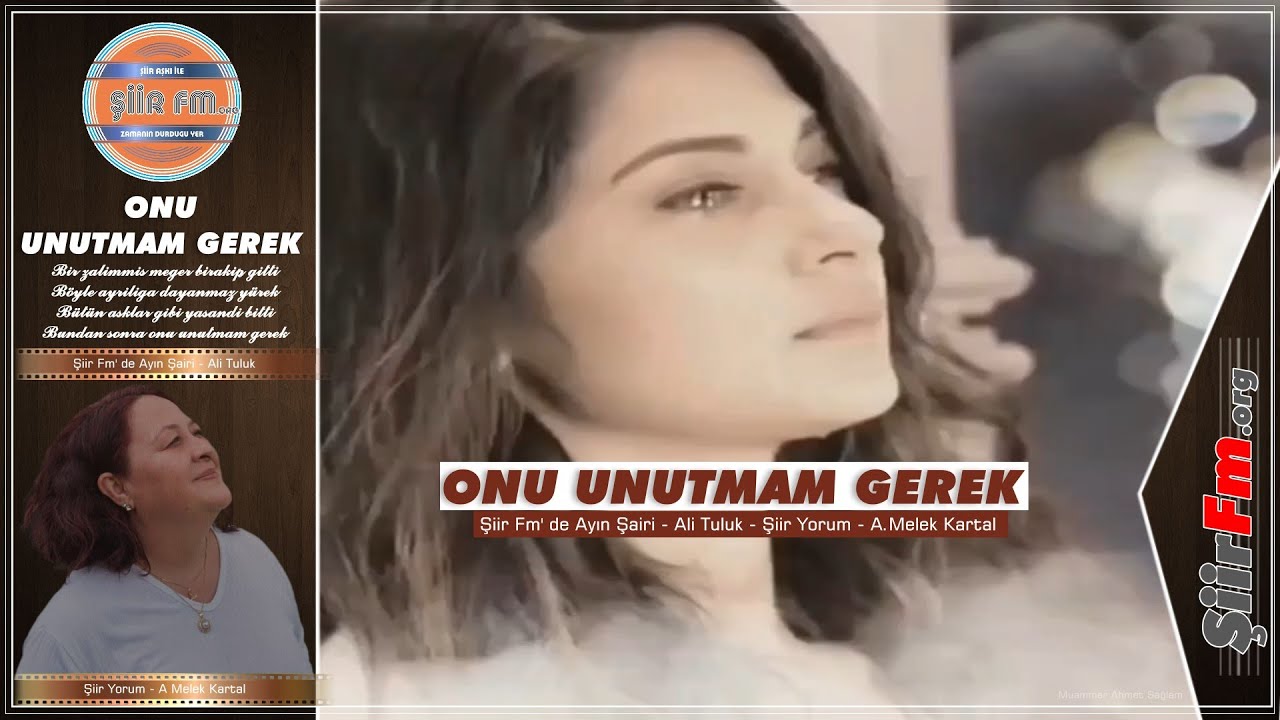 Onu Unutmam Gerek | Yorum - A Melek Kartal | Şiir Fm' de Ayın Şairi - Ali Tuluk