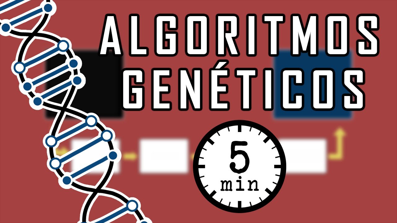Algoritmos Genéticos en 5 minutos