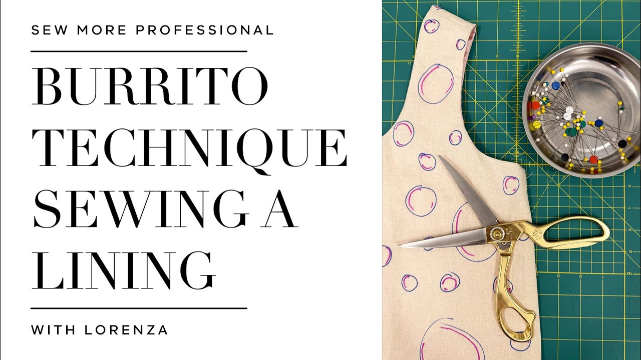 Burrito technique when sewing a lining [SEWING]