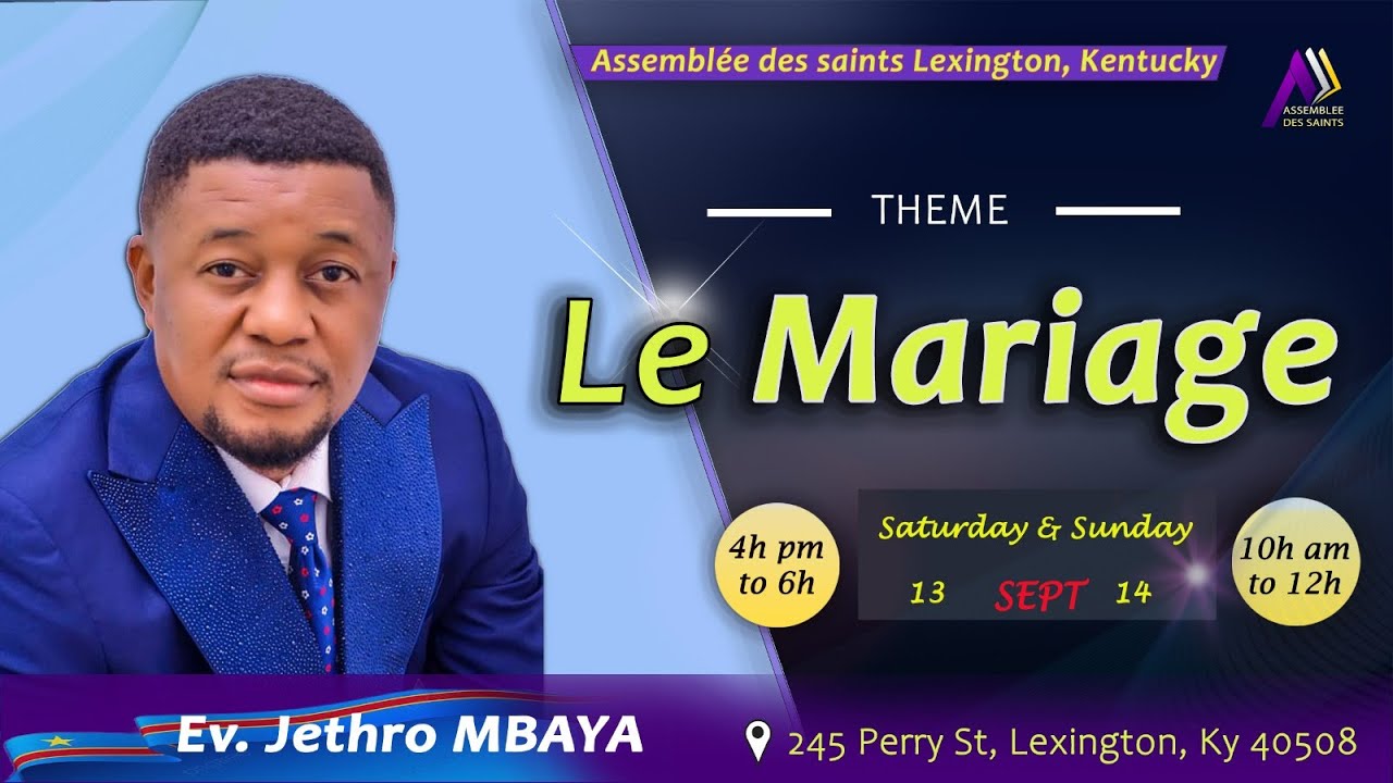 Thème: LE MARIAGE Orateur: Pasteur Jethro Mbaya Partie 2