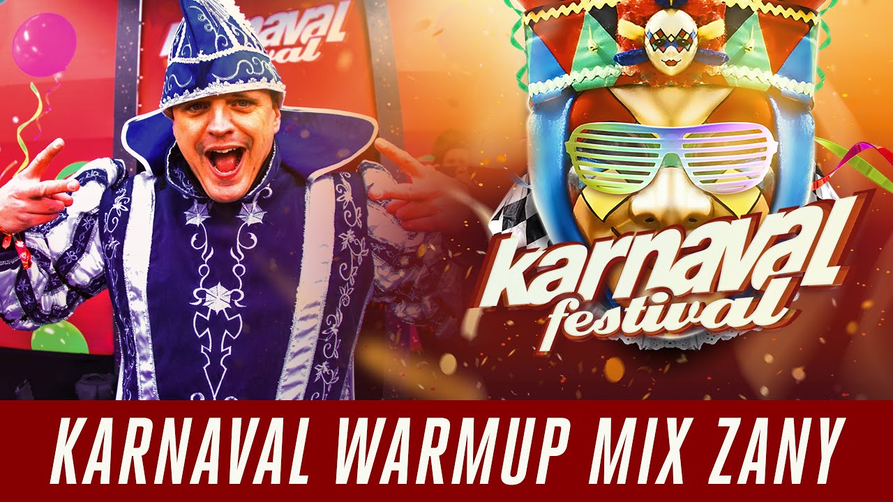 Karnaval Festival 2022 - Karnaval Warmup mix - Zany