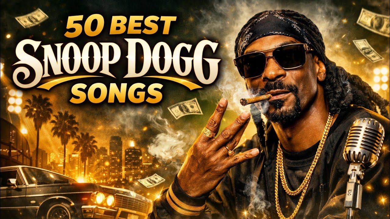 Top 50 Best Snoop Dogg Songs