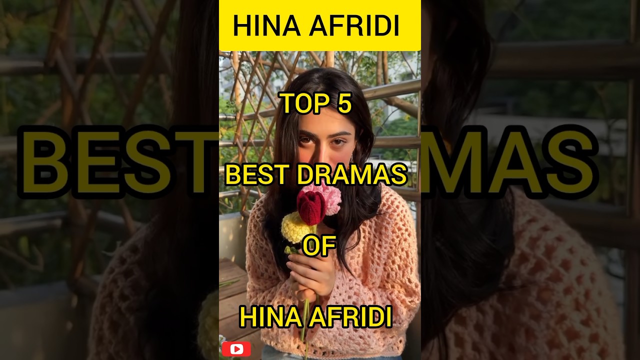 Top 5 Best Dramas Of Hina Afridi #youtubeshorts #viral #shorts