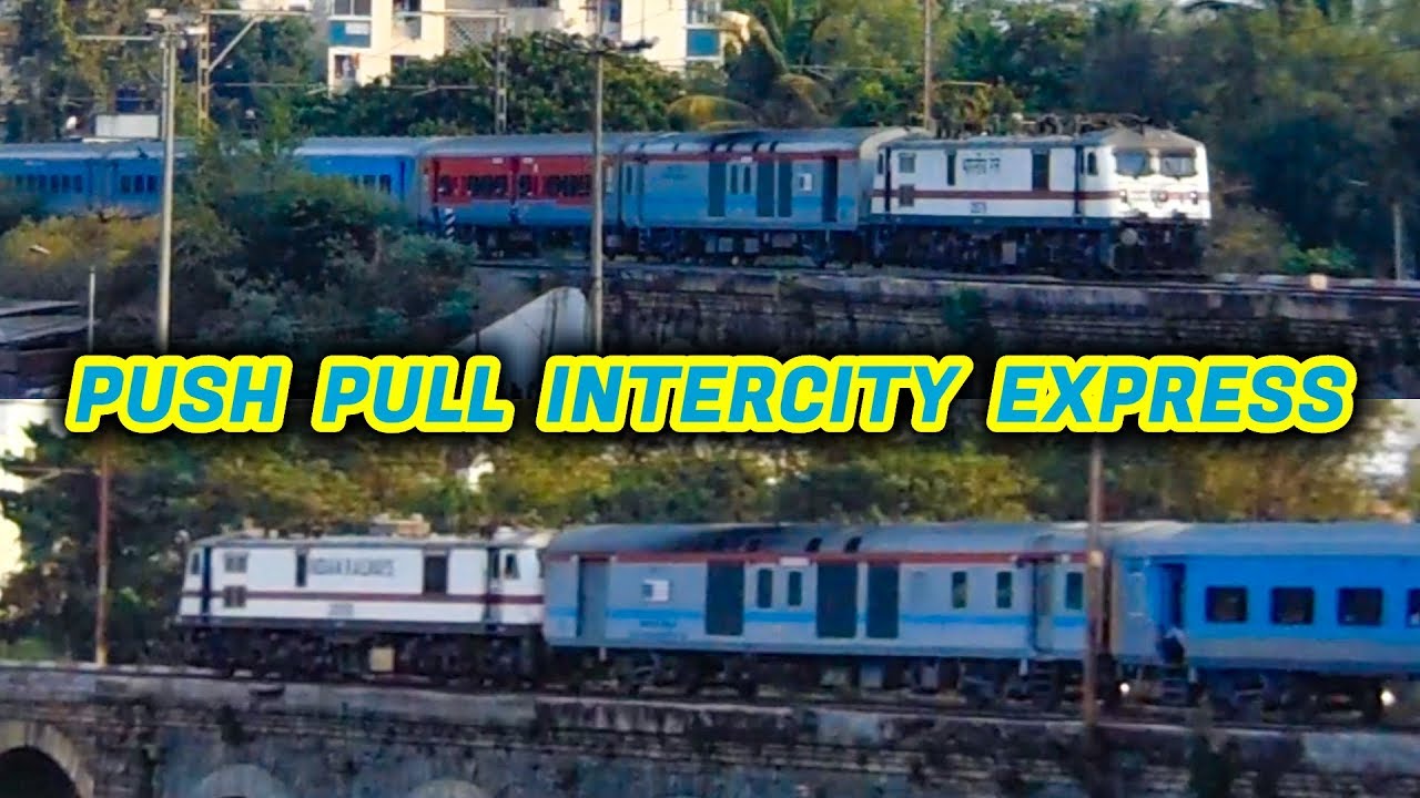 PUSH-PULL INTERCITY Express 1st Run | 12127/12128 Intercity