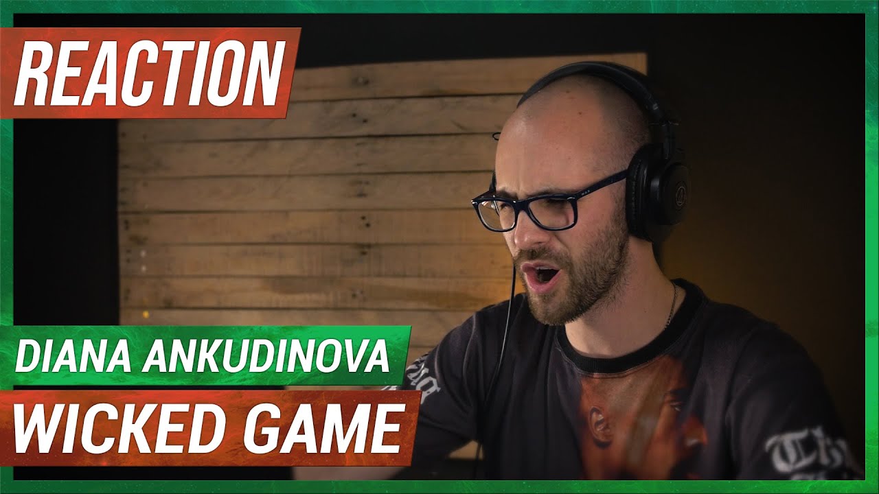 DIANA ANKUDINOVA - WICKED GAME (REACTION!!!)