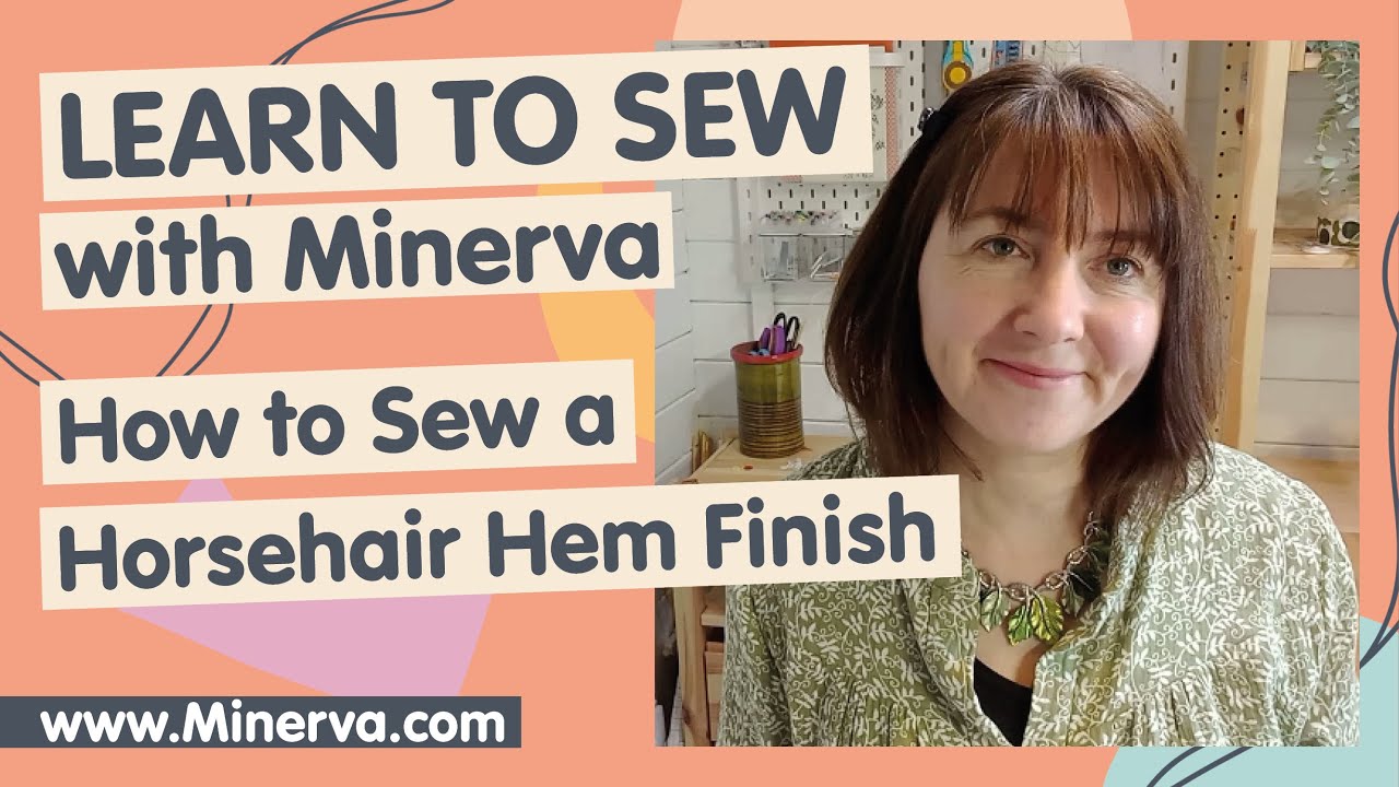 Learn to Sew – How to Sew a Horsehair Hem Finish