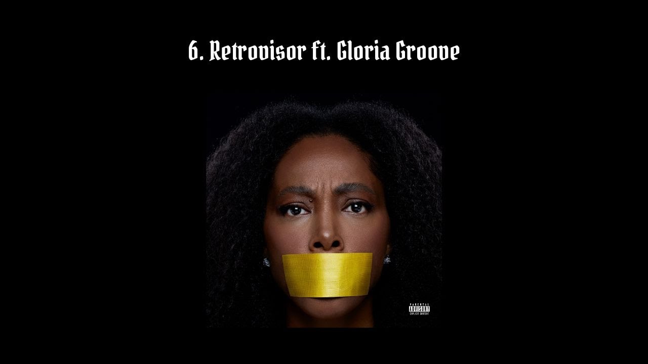 6.Negra Li - Retrovisor ft. Gloria Groove