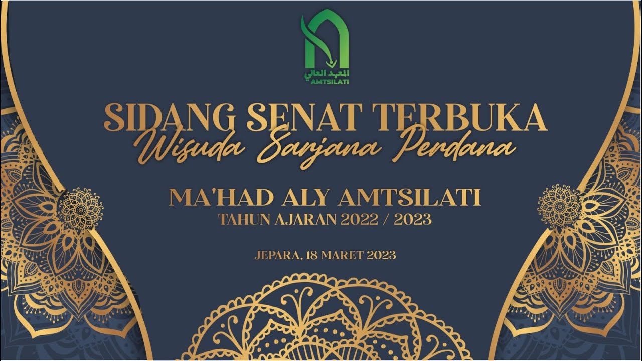 🔴 LIVE  STREAMING WISUDA MA'HAD ALY AMTSILATI PERDANA EDISI RAMADHAN 2023