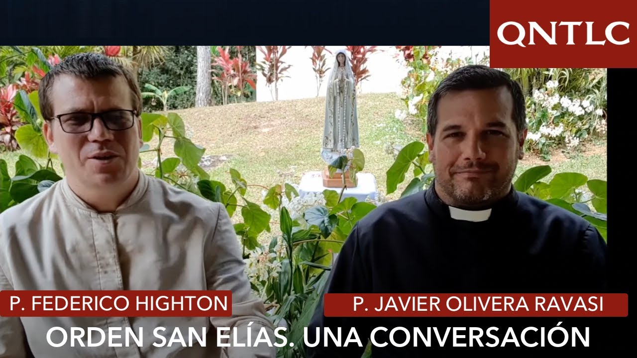 Orden San Elías. Vocación, misión y puesta al día. P. Federico Highton y el P. Javier Olivera Ravasi