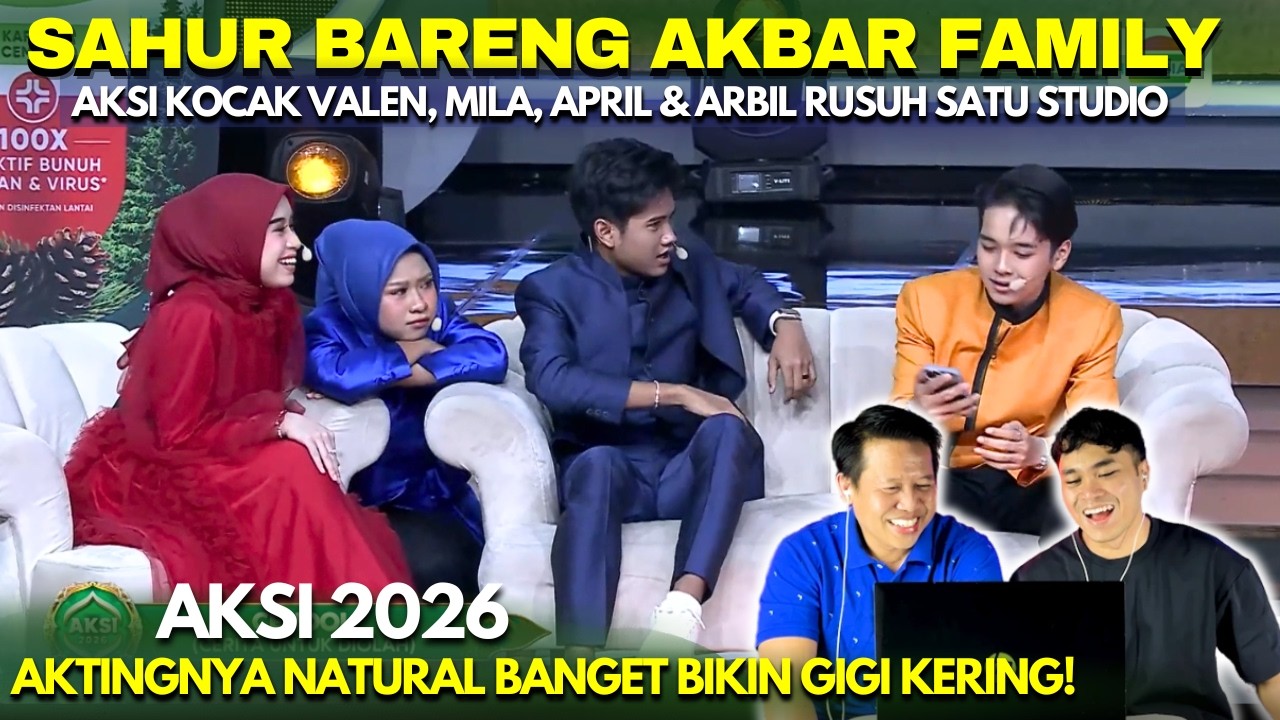 Sahur Bareng Akbar Family! Gak Kuat Banget Aksi Kocak Valen, Mila, April dan Arbil di Aksi 2026