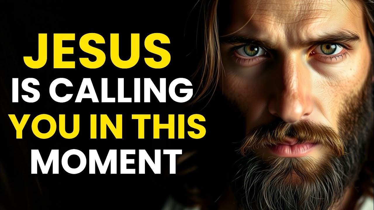 ✝️ GOD SAYS JESUS IS CALLING YOU IN THIS MOMENT!