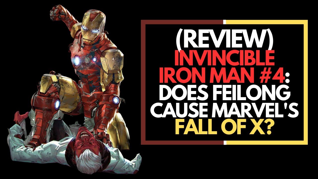 (Review) Feilong Teases the Fall of X in Invincible Iron Man #4!