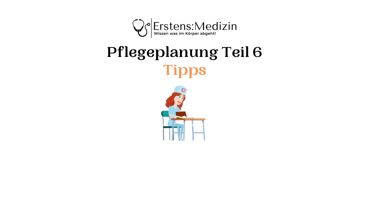Pflegeplanung Teil 6 -Tipps