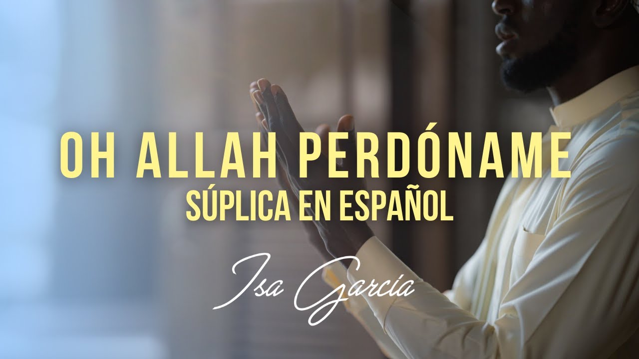 Oh Allah, perdóname