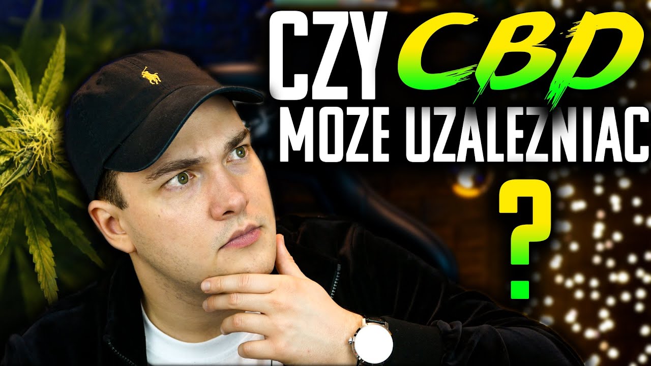 Czy CBD uzależnia?