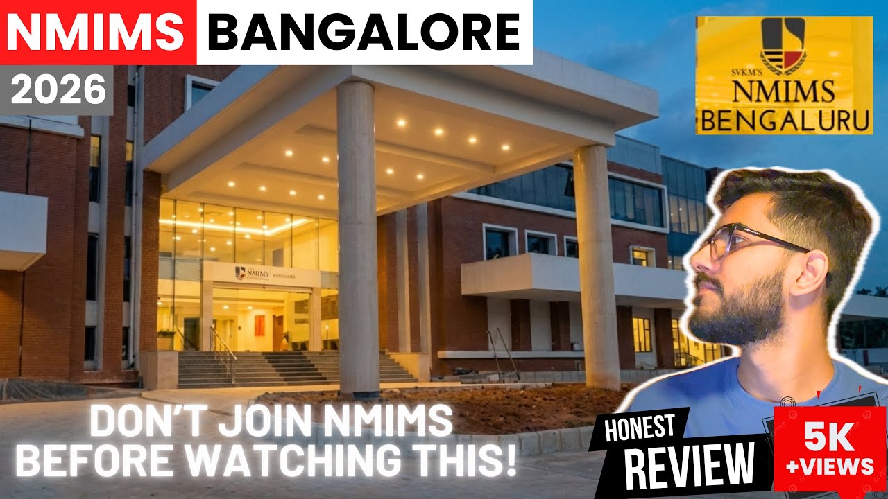 NMIMS Bangalore Honest Review | Fees, Placements, Workload, Campus Life, Pros & Cons, Worth It?