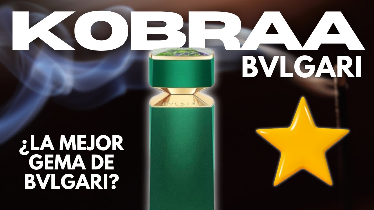 Bvlgari Kobraa | Todo lo que debes saber