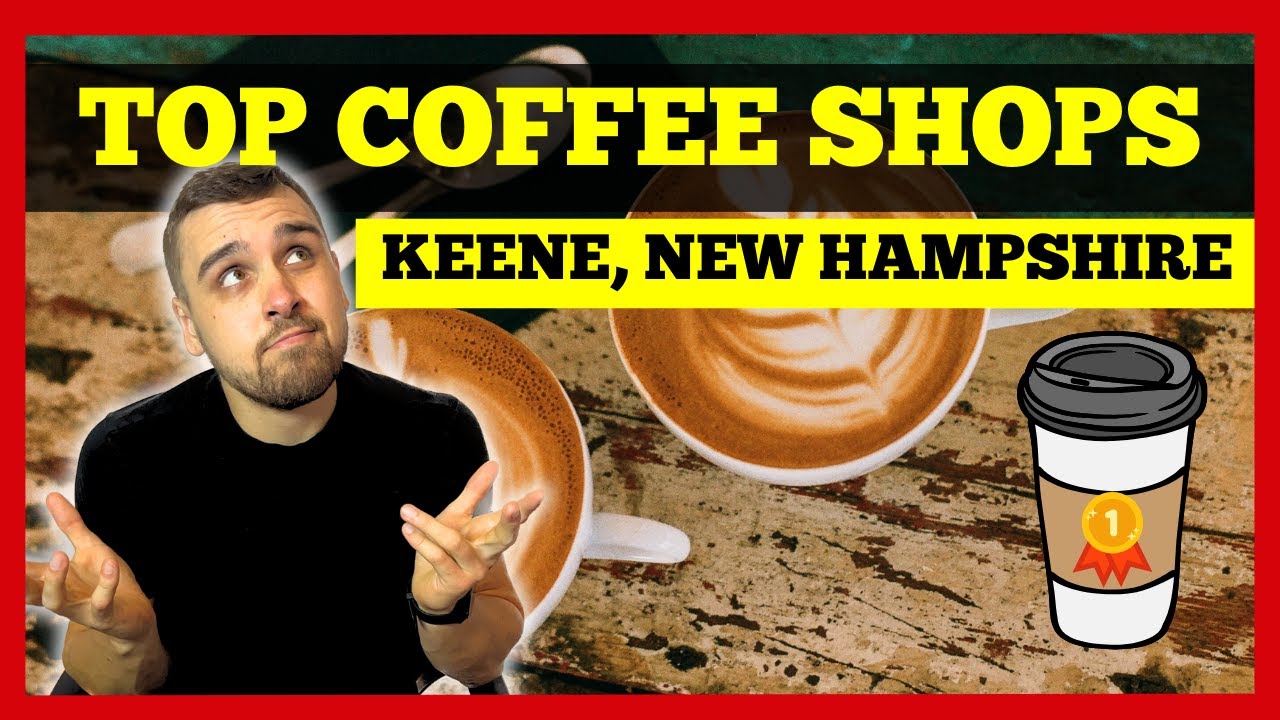 Unlocking Keene, NH's Coffee Scene: Locals' Favorite Cafés